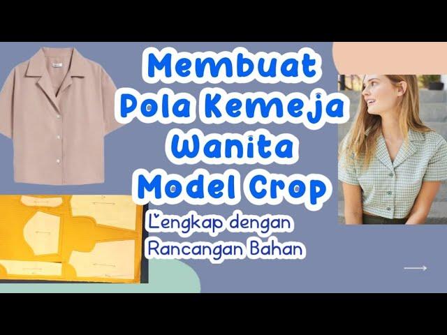 Membuat Pola Kemeja Wanita Model Crop Kerah Rever