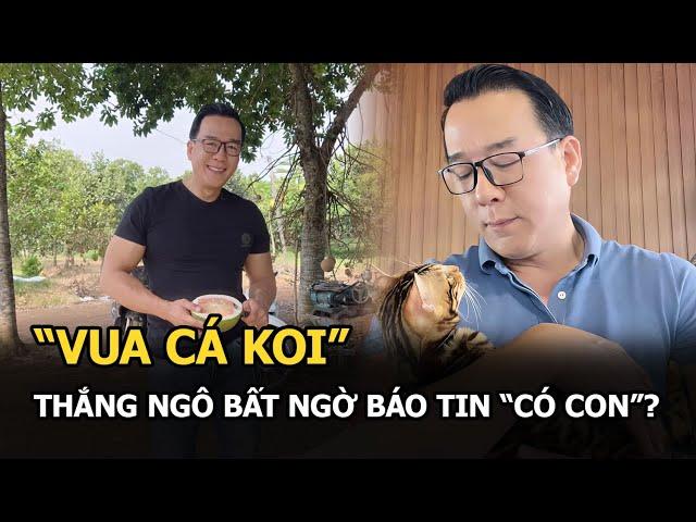 “Vua cá Koi” Thắng Ngô bất ngờ báo tin “có con”?