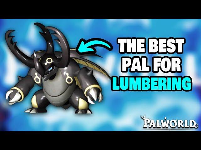 BEST PAL for Lumbering in your base in Palworld (MAX LEVEL LUMBERING)