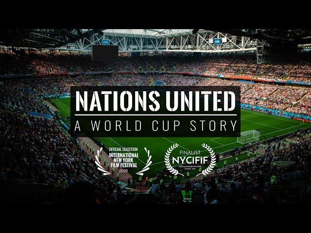 Nations United | A World Cup Story (2018 FIFA World Cup)