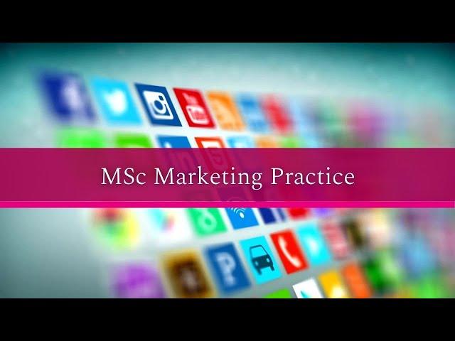 MSc Marketing Practice