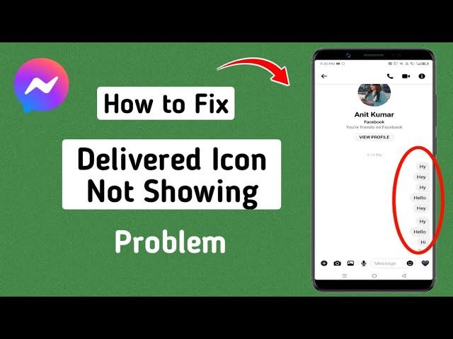 How to Fix Messenger Delivered Icon Not Showing