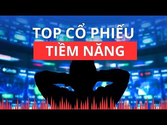 Chứng khoán hôm nay | Nhận định thị trường : Top các cổ phiếu tiềm năng?