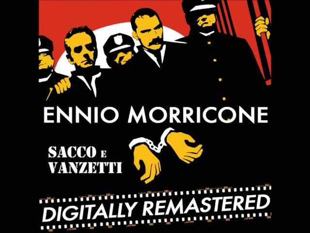 Marcia di Sacco e Vanzetti Ennio Morricone (HIGH QUALITY AUDIO)