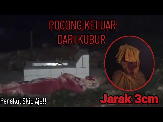 Meninggal Baru 7hari Keluar Dari Kubur!! Wujud Pocong Dan Wewe gombel terseram