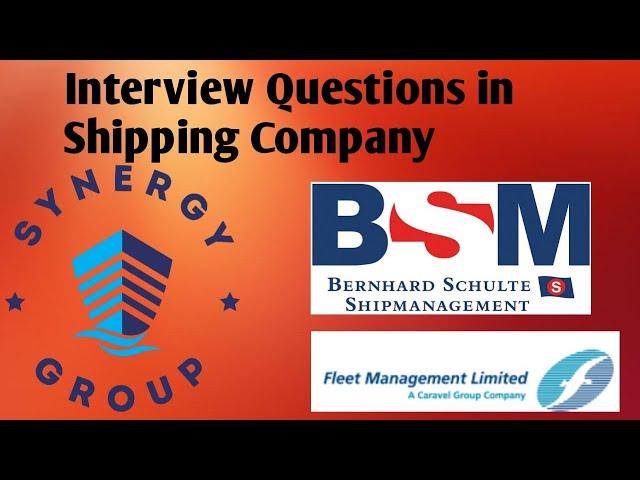 Shipping Company interview Synergy, BSM, Fleet Management.