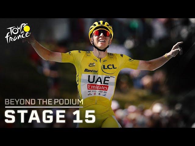 Tadej Pogacar lays down the gauntlet on Tour de France Stage 15 | Beyond the Podium | NBC Sports