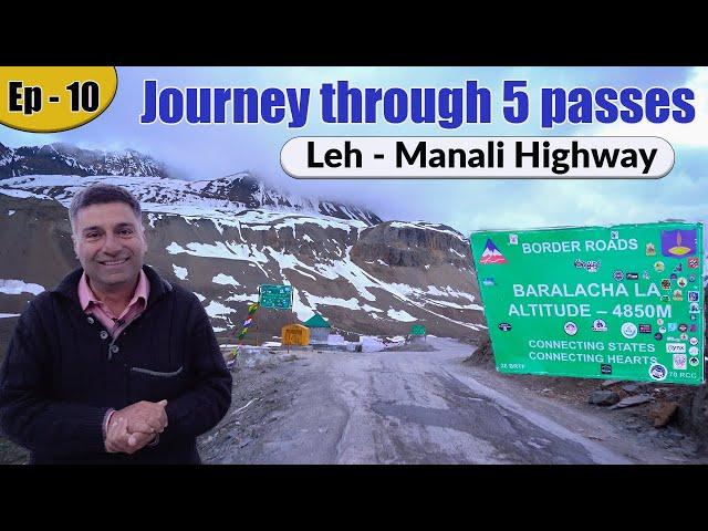 Ep 10 Tso Kar to Keylong | Baralacha La and other high altitude passes | Offbeat Ladakh