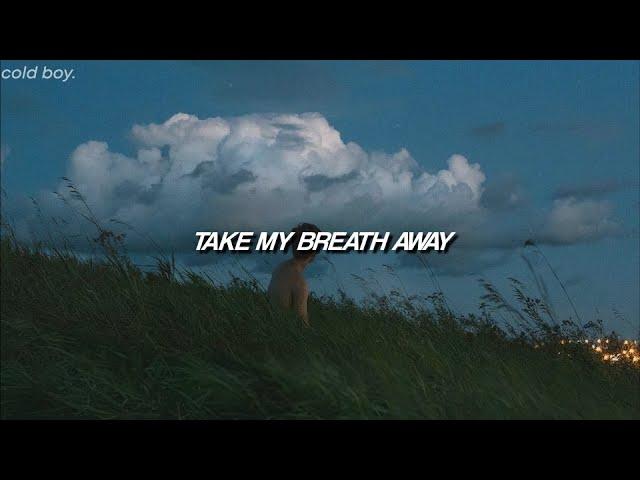 EZI - Take My Breath Away  (Lyrics)