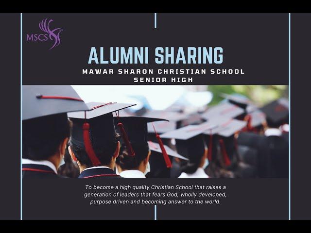 Alumni Sharing 2021 - Mawar Sharon Christian School Senior High