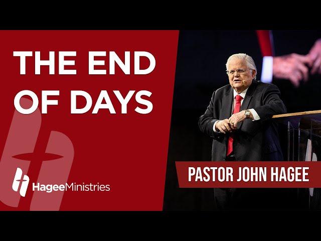 Pastor John Hagee - "The End of Days"