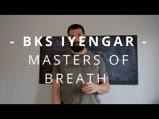 Masters Of Breath | BKS Iyengar