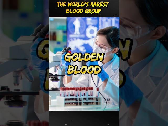 "Golden Blood: The World's Rarest Blood Group - RH-Null" || #shorts #shortfeed #newshorts #viral