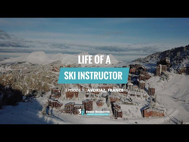 LIFE OF A SKI INSTRUCTOR | Avoriaz | New Generation | Episode 1