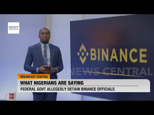 What Nigerians Are Saying?: Nigerians React to Arrest of Binance Executives