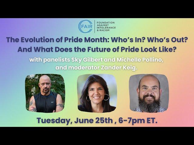 The Evolution of Pride Month: Who’s In? Who’s Out? And What Does the Future of Pride Look Like?