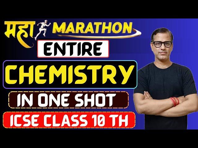 Complete Chemistry in One Shot |Chemistry Maha Marathon | Chemistry ICSE Class 10 |@sirtarunrupani