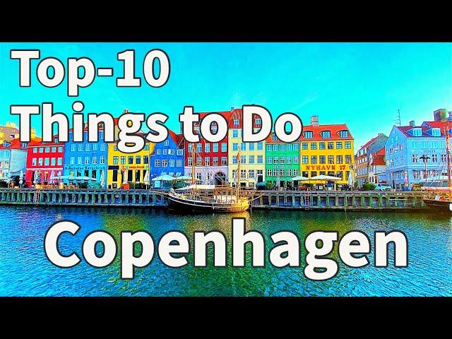 Top 10 Attractions in Copenhagen 2023