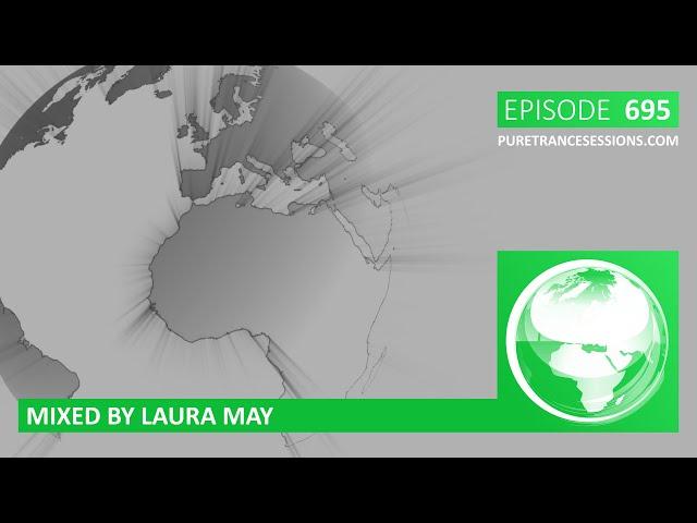 Pure Trance Sessions 695 by Laura May Podcast