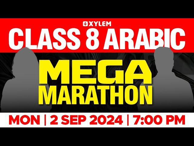 CLASS‌ 8 Arabic - MEGA MARATHON | Xylem Class 8