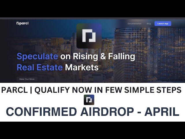 PARCL AIRDROP - HOW YOU CAN GET YOURSELF QUALIFIED