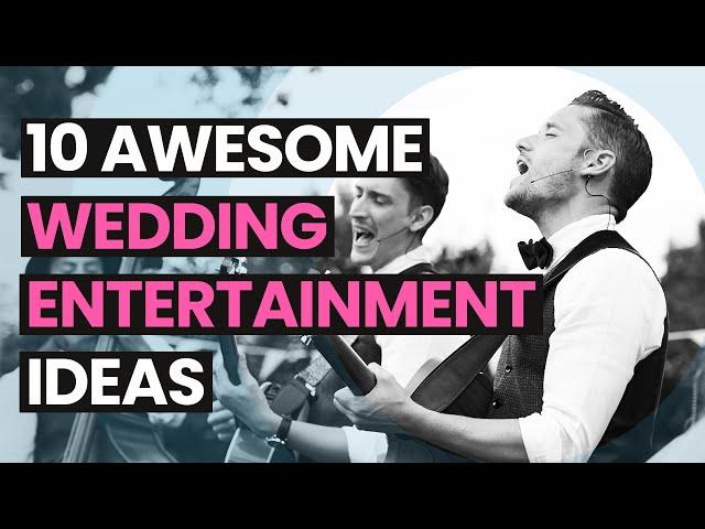 10 Wedding Entertainment Ideas to Wow Your Guests