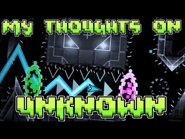 My Thoughts On UNKNOWN - The Shortest Top 10 (Geometry Dash)