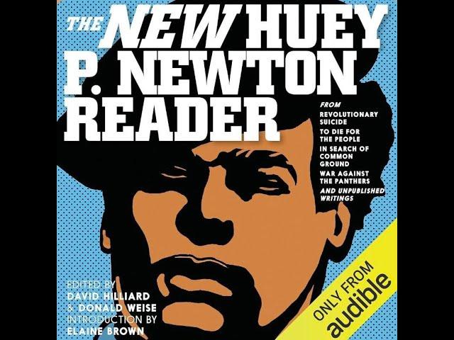 The Huey P. Newton Reader Part 8