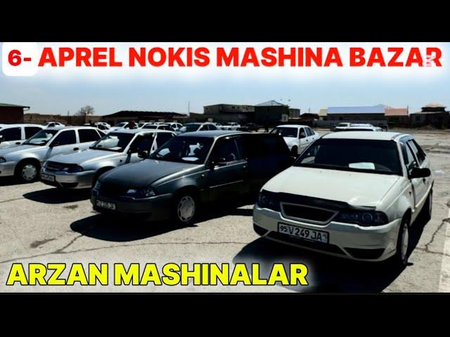 6-АПРЕЛЬ НОКИС МАШИНА БАЗАРЫ БАХАЛАРЫ