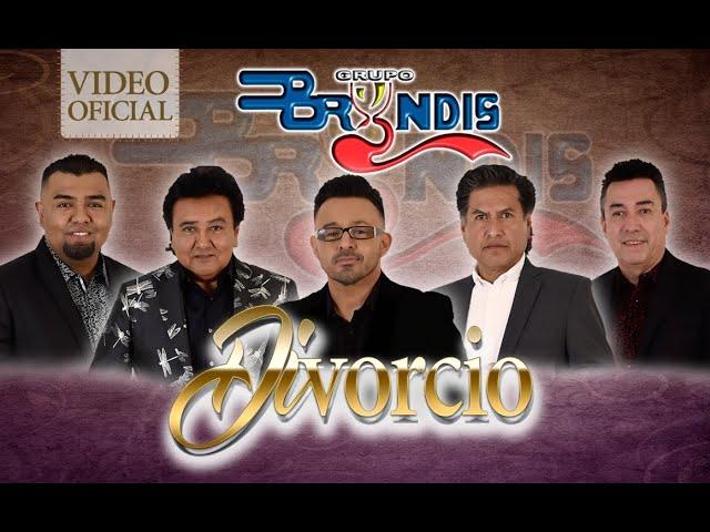 Divorcio - Grupo Bryndis - Vídeo Oficial 2019