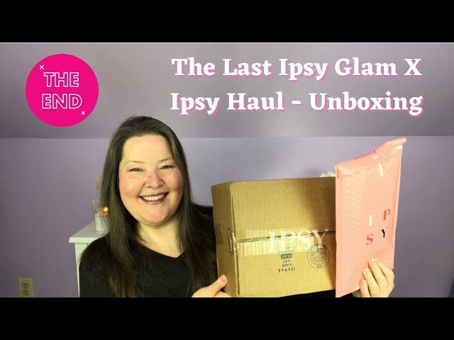 Ipsy Glam Bag X Bailey Sarian and Ipsy GlamBag - Unboxing (Timestamps)