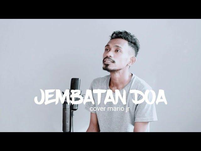 Lagu saat Teduh Rohani Kristen Jembatan Doa  ( Mario Jr )