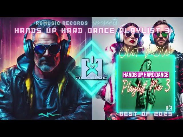 RGMusic Records LIVE STREAM  Hands Up Hard Dance Playlist 3 OUT NOW! 