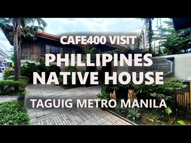 Cafe400 Travel to Old Philippine House - LU LUNA CAFE at Taguig City Metro Manila