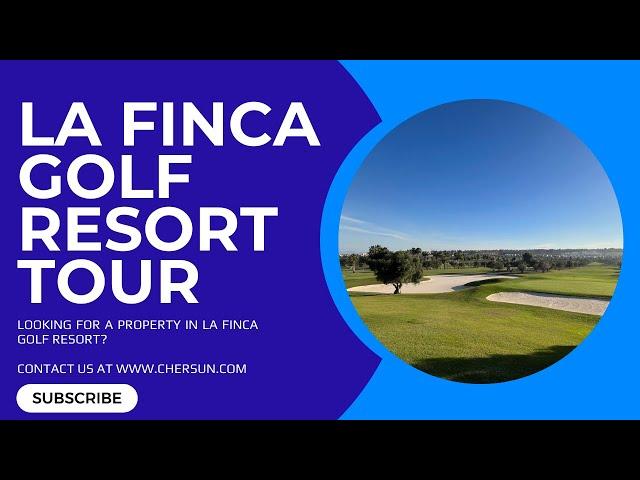 "Discover La Finca Golf Resort: Why It's the Perfect Place to Live and Invest on Costa Blanca"