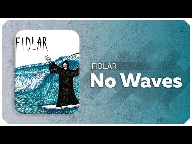 FIDLAR — No Waves