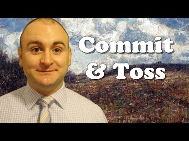 How to do a Commit and Toss - TeachLikeThis