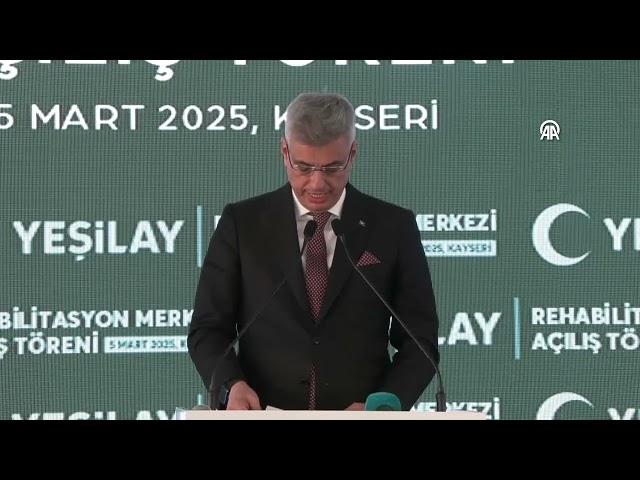 Kayseri Yeşilay Rehabilitasyon Merkezi Açılış Töreni