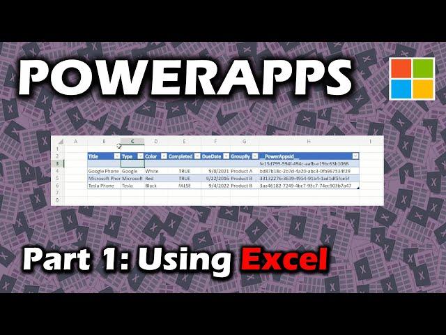 Part 1: Power Apps with Excel, creating tables, lookup columns, and changing column types