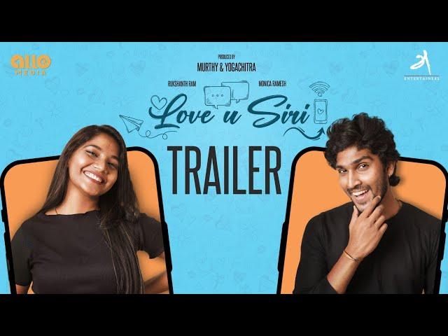 Love You Siri (Mini series)  - Trailer | RUKSHANTH | MONICA | Naakout | Allo Media - 4K