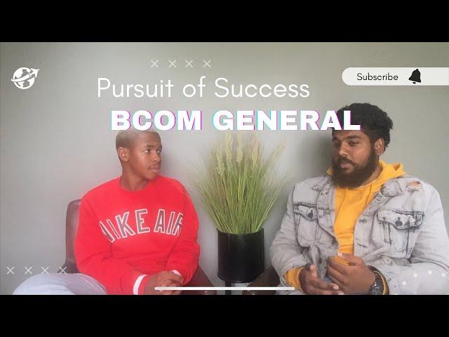 BCOM general DEGREE. What to expect