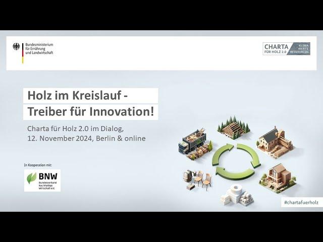 Livestream Charta für Holz 2.0 im Dialog: Holz im Kreislauf – Treiber für Innovation!