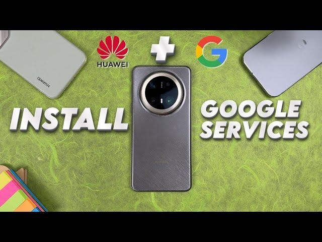 Huawei Mate 70 Pro + & X6 Install Google Services