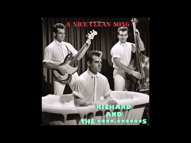 A Nice Clean Song - Richard and the **** - ******s (obscure 1950s vinyl)