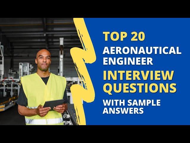 Aeronautical Engineer Interview Questions and Answers  for  2024