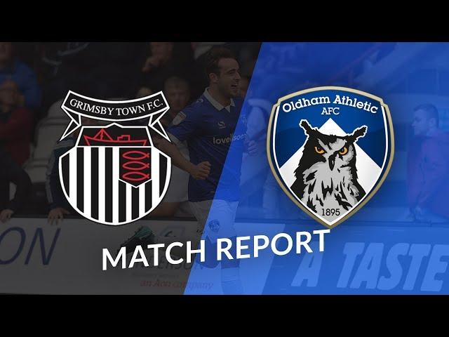 Grimsby Town vs Oldham Athletic: Match Review ft Rhys Parsons