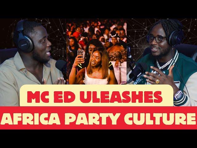 The Wild Side of African Party Culture with MC ED! Cameroon's  Finest MC.