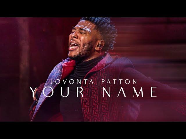 Your Name (Extended Worship) | Jovonta Patton | Live Official Music Video)