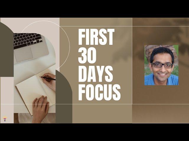 What to Focus on in the First 30 Days of a New Role