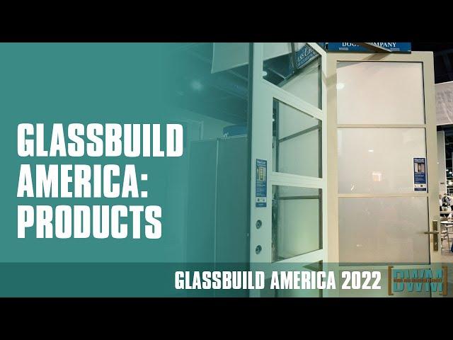 GlassBuild America: Products